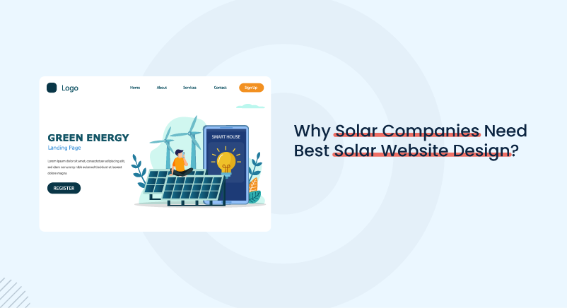 Why Do Solar Companies Need the Best Solar Website Design?